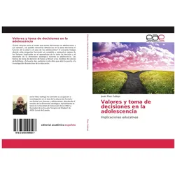 Valores y toma de decisiones en la adolescencia, Schulbücher von Javier Pez Gallego