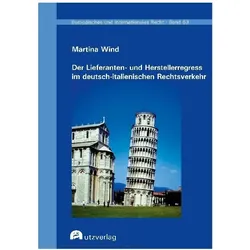 Der Lieferanten- und Herstellerregress im deutsch-italienischen Rechtsverkehr, Fachbücher von Martina Wind
