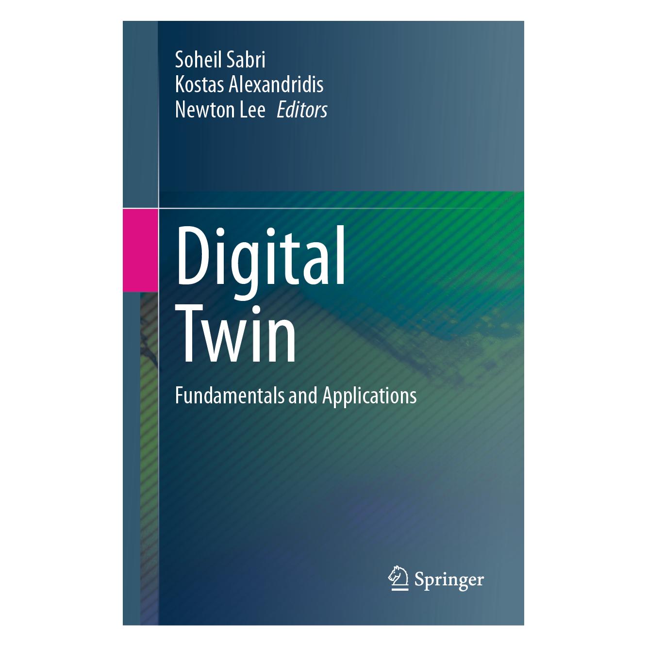 Springer Digital Twin (Englisch, Hardcover, Kostas Alexandridis, Newton Lee, Soheil Sabri) (9783031677779)