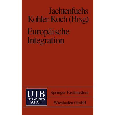 Europäische Integration, Taschenbuch von , VS Verlag für Sozialwissenschaften, 978-3-663-10002-7