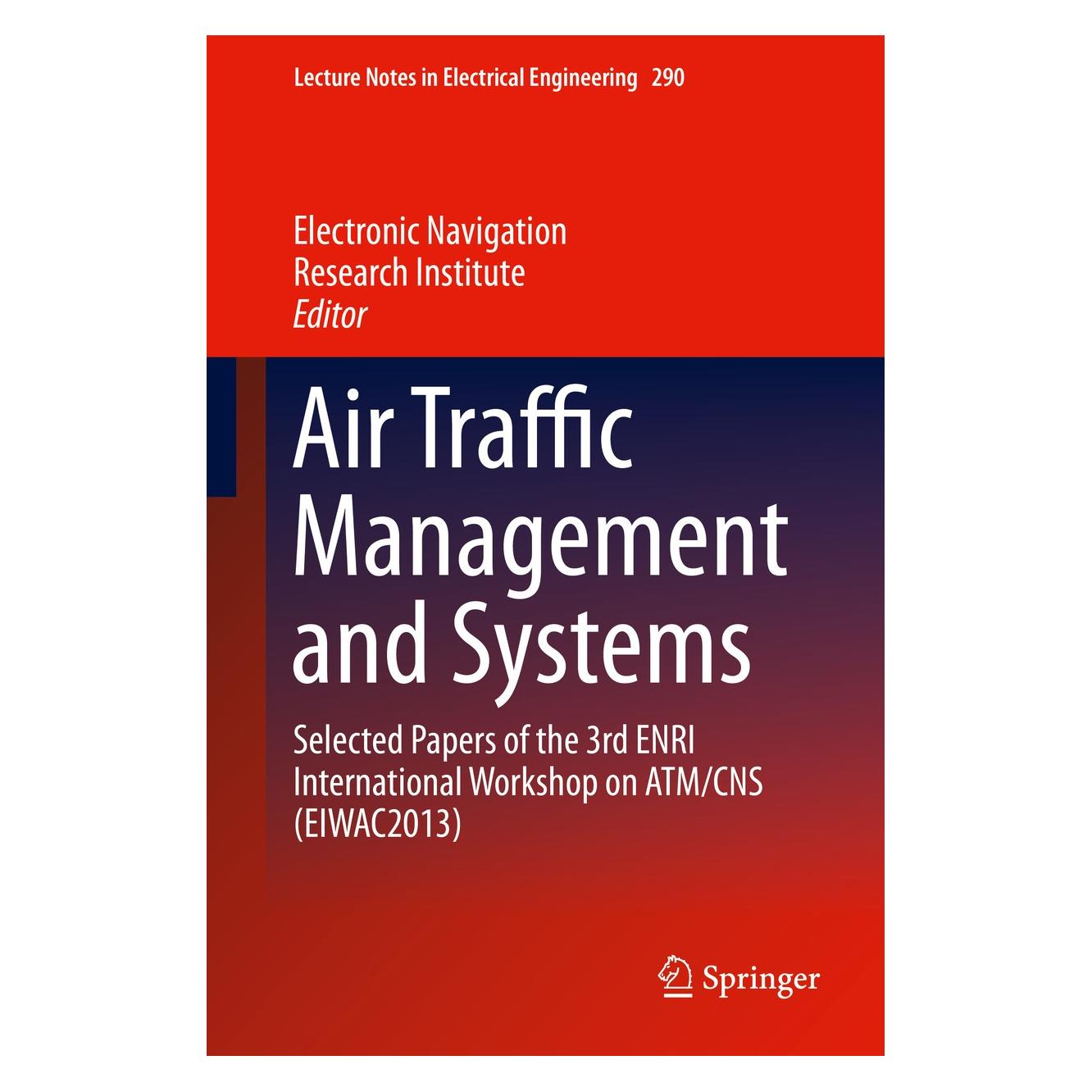 Springer Air Traffic Management and Systems (Englisch, Hardcover, Electronic Navigation Research Institute) (9784431544746)