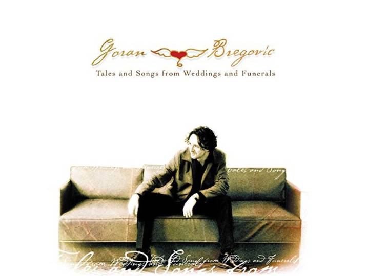Goran Bregovic - Tales And Songs From Weddi