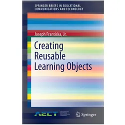 Creating Reusable Learning Objects, Fachbücher von Frantiska Jr. Frantiska
