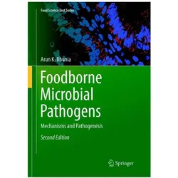 Foodborne Microbial Pathogens, Fachbücher von Arun K Bhunia