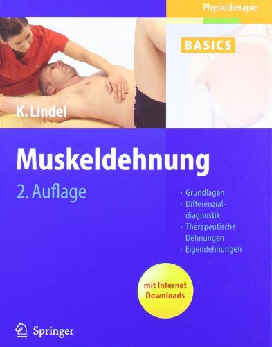 Kathrin Lindel - Muskeldehnung: Grundlagen, Differenzialdiagnostik, Therapeutische Dehnungen, Eigendehnungen (Physiotherapie Basics) - Preis vom 09.10.2026 07:28:09 h