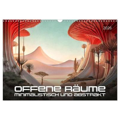 Offene Räume, minimalistisch und abstrakt (Wandkalender 2026 DIN A3 quer), CALVENDO Monatskalender