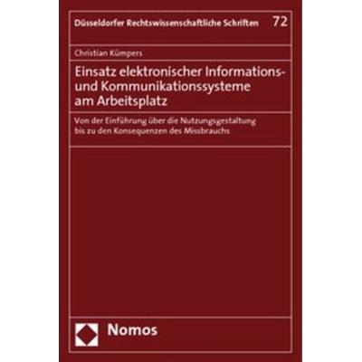 Einsatz elektronischer Informations- und Kommunikationssysteme am Arbeitsplatz, Taschenbuch von Christian Kümpers, Nomos, 978-3-8329-4790-3