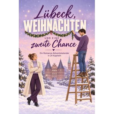 Lübeck, Weihnachten und eine zweite Chance