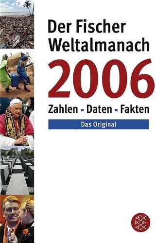 Redaktion Weltalmanach - Der Fischer Weltalmanach 2006. Zahlen, Daten, Fakten - Preis vom 17.10.2026 19:25:27 h