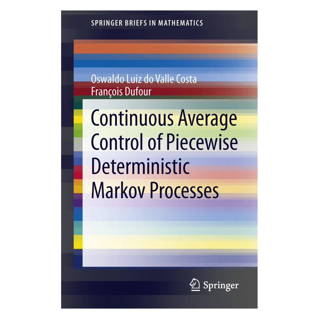 Springer Continuous Average Control of Piecewise Deterministic Markov Processes (Englisch, Softcover, Francois Dufour, Oswaldo Luiz do Valle Costa) (55515528)