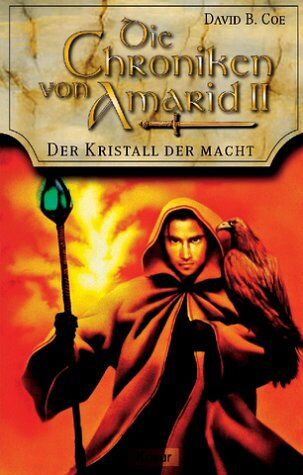 Coe, David B. - Der Kristall der Macht. Die Chroniken von Amarid 02. - Preis vom 11.10.2026 03:10:56 h