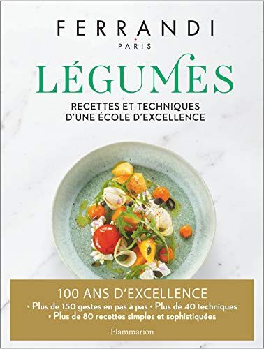 Ecole Ferrandi - Légumes : recettes et techniques d'une école d'excellence - Preis vom 09.10.2026 07:28:09 h