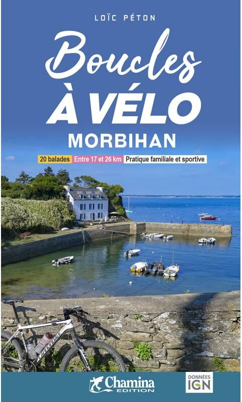 Guide vélo - Boucles à vélo : Morbihan   Chamina