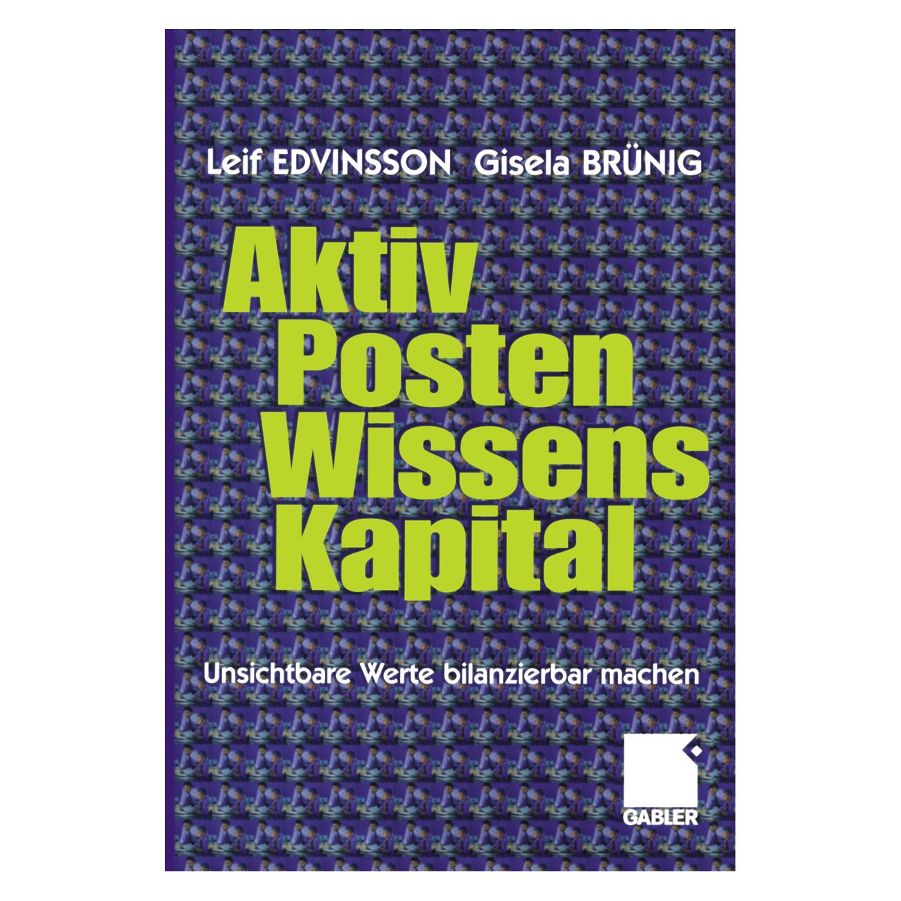 Gabler Aktivposten Wissenskapital (Deutsch, Softcover, Gisela Brünig, Leif Edvinsson) (7270347)