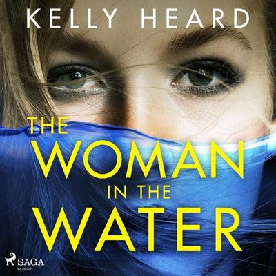 The Woman in the Water - Kelly Heard, Audio, 9788728277683