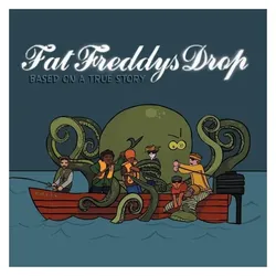 The Drop, Schallplatten, Based On A True Story (Fat Freddy's Drop)