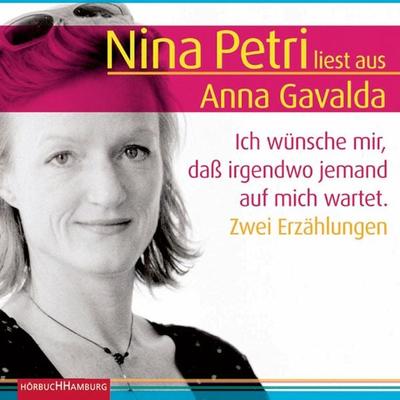 Ich wünsche mir, daß irgendwo jemand auf mich wartet - Anna Gavalda, Audio, 9783844901894