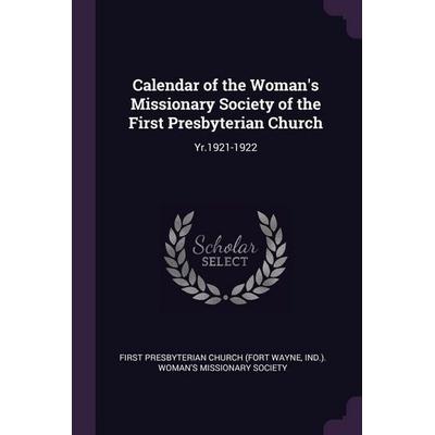 Calendar of the Woman's Missionary Society of the First Presbyterian Church, Taschenbuch von , Creative Media Partners, LLC, 978-1-378-82433-7