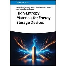 High-Entropy Materials for Energy Storage Devices, Fachbücher von Arpan Kumar Nayak, Pradeep Kumar Panda, Chien-Te Hsieh