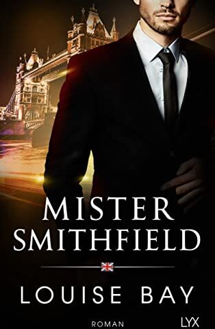 Louise Bay - Mister Smithfield (Mister-Reihe, Band 3) - Preis vom 05.10.2026 03:47:11 h