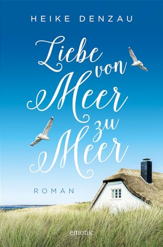 Heike Denzau - Liebe von Meer zu Meer: Roman - Preis vom 10.10.2026 11:48:34 h
