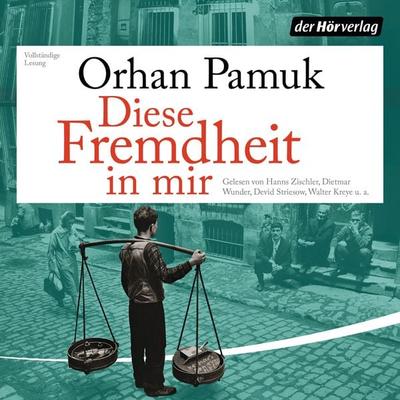 Diese Fremdheit in mir - Orhan Pamuk, Audio, 9783844522198