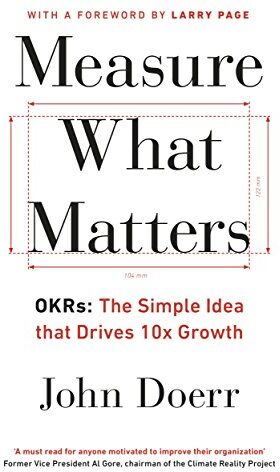 John Doerr - Measure What Matters: OKRs: The Simple Idea that Drives 10x Growth - Preis vom 10.10.2026 11:48:34 h