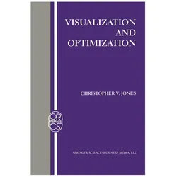 Visualization and Optimization, Fachbücher von Christopher V. Jones