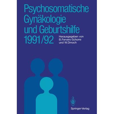 Psychosomatische Gynäkologie und Geburtshilfe 1991/92, Taschenbuch von , Springer Berlin, 978-3-540-54437-1