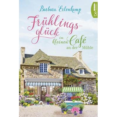 Erlenkamp, B: Frühlingsglück im kleinen Café an der Mühle, Taschenbuch von Barbara Erlenkamp, Books on Demand