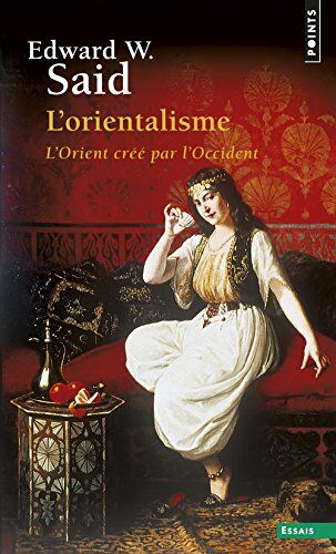 Said, Edward W. - L'orientalisme : l'Orient créé par l'Occident - Preis vom 15.10.2026 23:06:25 h