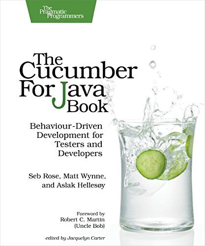 Seb Rose - The Cucumber for Java Book: Behaviour-Driven Development for Testers and Developers - Preis vom 09.10.2026 07:28:09 h