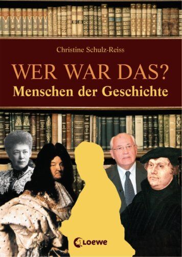 Christine Schulz-Reiss - Wer war das? Menschen der Geschichte - Preis vom 19.10.2026 19:33:35 h