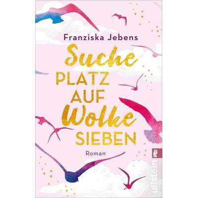 Suche Platz auf Wolke Sieben, Taschenbuch von Franziska Jebens, Ullstein Taschenbuch, 978-3-548-06444-4
