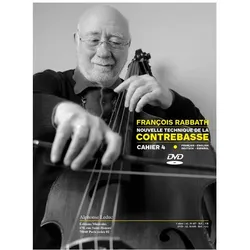 Nouvelle technique de la contrebasse vol.4 (+DVD) pour contrebasse (fr/en/dt/sp), Fachbücher von Francois Rabbath