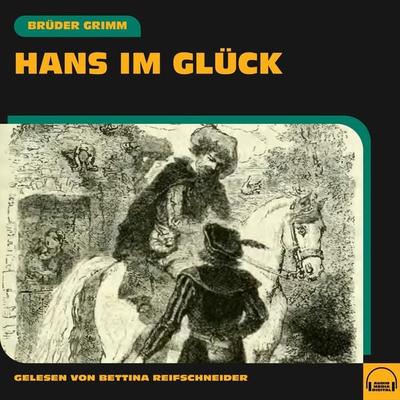 Hans im Glück - Brüder Grimm, Audio, 9783991606499