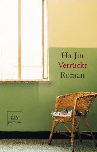 Ha Jin - Verrückt: Roman - Preis vom 09.10.2026 07:28:09 h