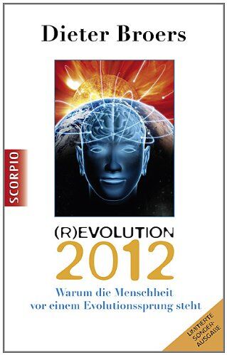 Dieter Broers - Revolution 2012: Warum die Menschheit vor einem Evolutionssprung steht - Preis vom 06.10.2026 07:26:00 h