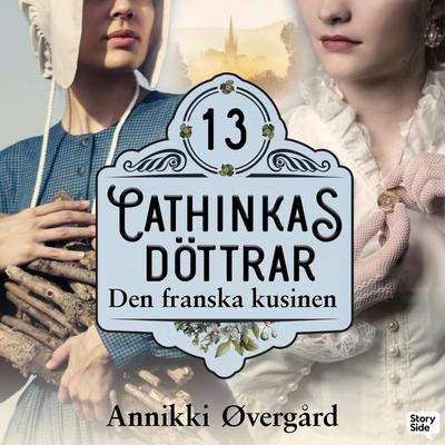 Den franska kusinen - Annikki Øvergård, Audio, 9789180909136