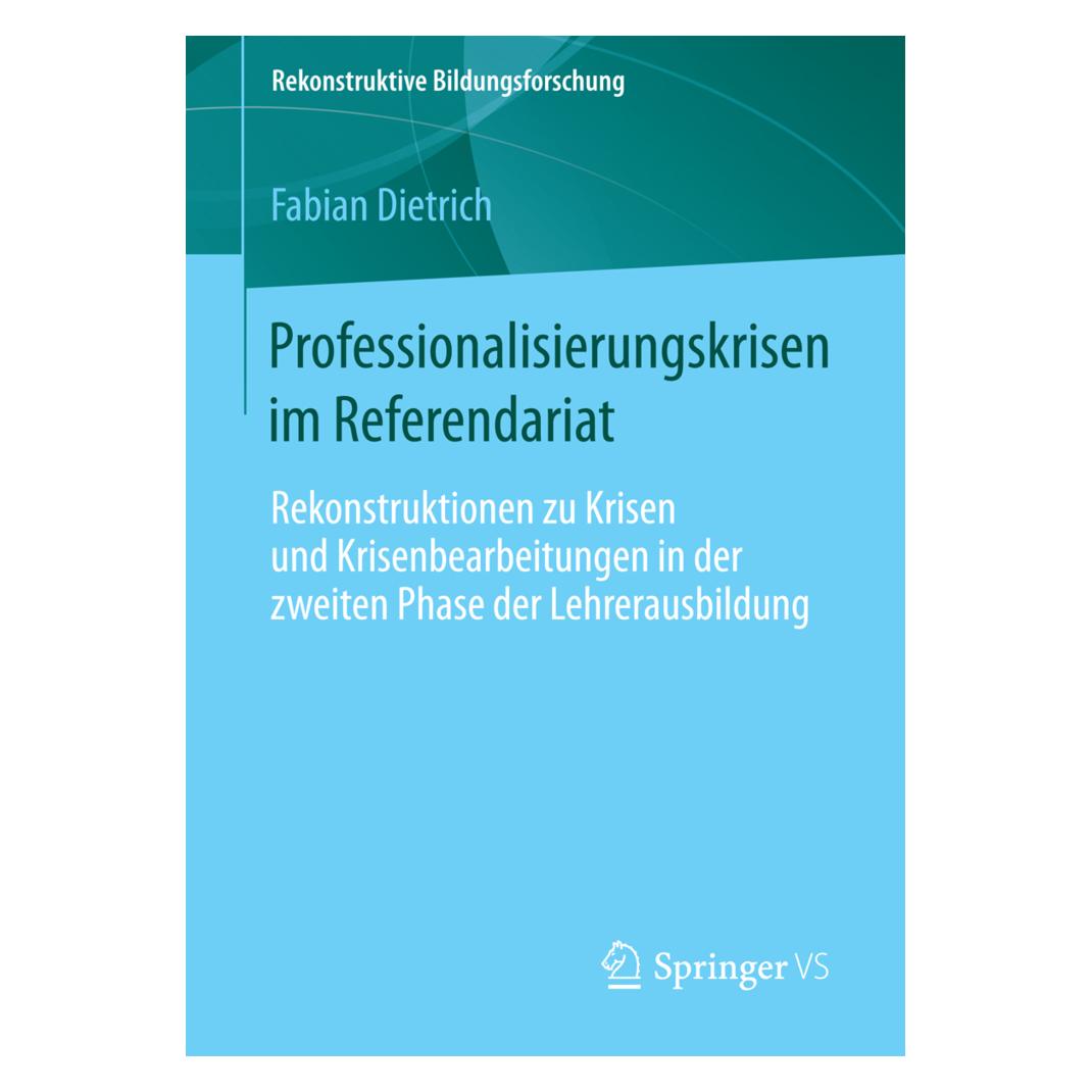 Gabler Professionalisierungskrisen im Referendariat (Deutsch, Softcover, Fabian Dietrich) (7435715)