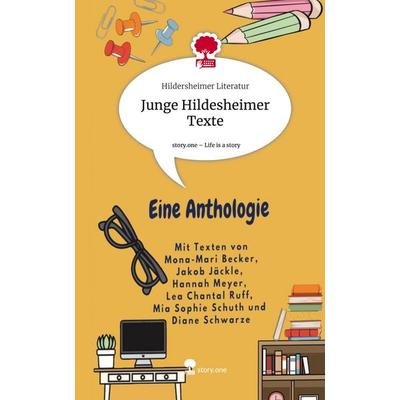 Junge Hildesheimer Texte. Life is a Story - story.one, Gebundene Ausgabe von Hildersheimer Literatur, Story.one publishing, 978-3-7108-9240-0