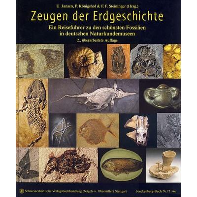 Zeugen der Erdgeschichte, Gebundene Ausgabe von Ulrich Jansen,Peter Königshof,Fritz F. Steininger, Schweizerbart'sche; E., 978-3-510-61364-9