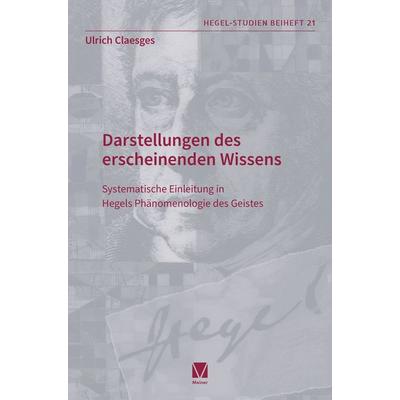 Darstellungen des erscheinenden Wissens, Taschenbuch von Ulrich Claesges, Meiner, F, 978-3-7873-2912-0