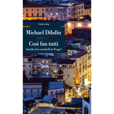Così fan tutti, Taschenbuch von Michael Dibdin, Unionsverlag, 978-3-293-20732-5
