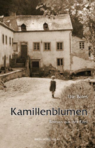 Ute Bales - Kamillenblumen: Roman aus der Eifel - Preis vom 09.10.2026 07:28:09 h