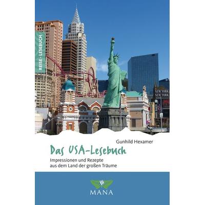 Das USA-Lesebuch, Taschenbuch von Gunhild Hexamer, MANA-Verlag, 978-3-95503-218-0