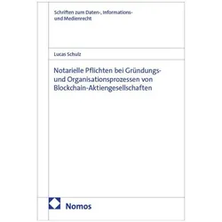 Notarielle Pflichten bei Gründungs- und Organisationsprozessen von B, Fachbücher von Lucas Schulz