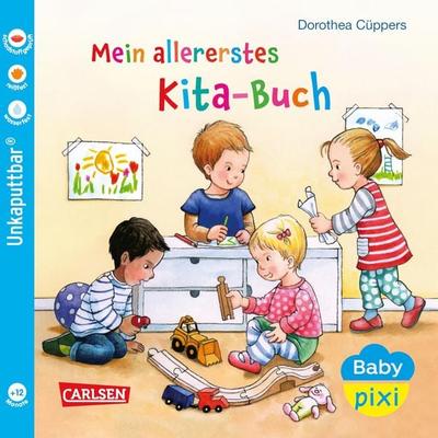 Baby Pixi (unkaputtbar) 70: Mein allererstes Kita-Buch, Taschenbuch von Dorothea Cüppers, Carlsen, 978-3-551-05172-1