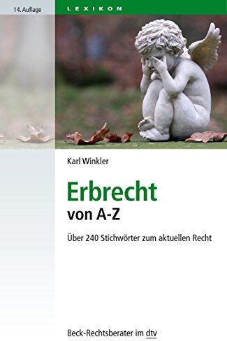 Karl Winkler - Erbrecht von A - Z: Über 240 Stichwörter zum aktuellen Recht (dtv Beck Rechtsberater) - Preis vom 30.09.2026 22:30:23 h