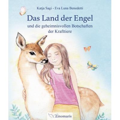 Das Land der Engel, Gebundene Ausgabe von Katja Sagi, Neue Erde, 978-3-89060-947-8